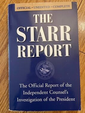 The Starr Report from the Independent Counsel’s Investigation of the President
